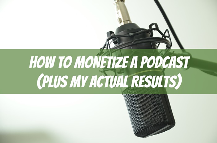 how to monetize a podcast