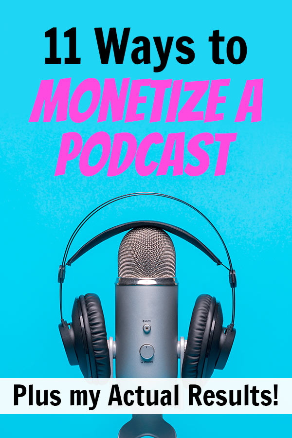 how to monetize a podcast