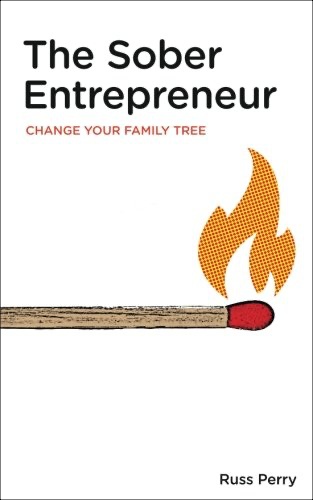 The Sober Entrepreneur Book by Russ Perry