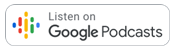 listen on google podcasts